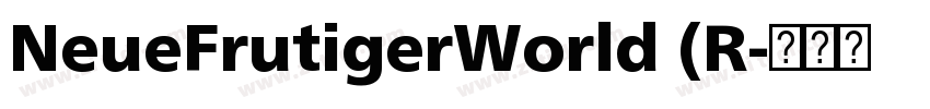 NeueFrutigerWorld (R字体转换 NeueFrutigerWorld (R字体转换